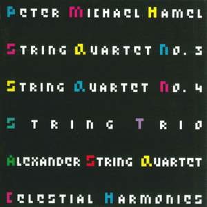 Hamel, P M: String Quartets Nos. 3 & 4, String Trio