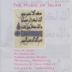 MOROCCO The Music of Islam, Vol. 7: Al-Andalus (Andalusian Music)