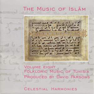 TUNISIA The Music of Islam, Vol. 8: Folkloric Music of Tunisia