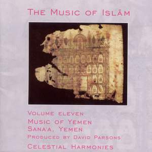 YEMEN The Music of Islam, Vol. 11: Music of Yemen