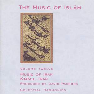 IRAN The Music of Islam, Vol. 12: Music of Iran