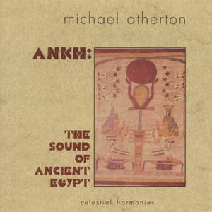 ATHERTON: Ankh - The Sound of Ancient Egypt