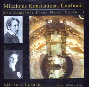 Ciurlionis: Piano Music (Complete), Vol. 1