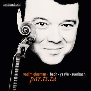 Vadim Gluzman: par.ti.ta