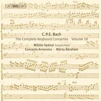 C P E Bach - Complete Keyboard Concertos, Volume 18