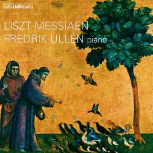 Liszt & Messiaen: Piano Music