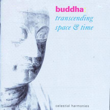 BUDDHA - Transcending Space & Time