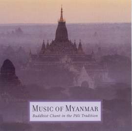 MYANMAR Buddhist Chant in the Pali Tradition