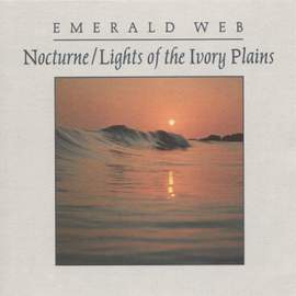 EMERALD WEB: Nocturne / Lights of the Ivory Plains