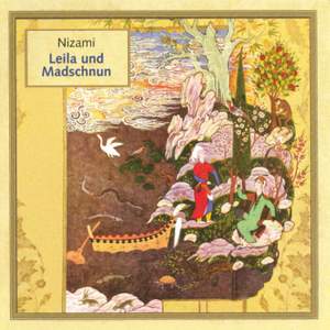 NIZAMI: Leila und Madschnun