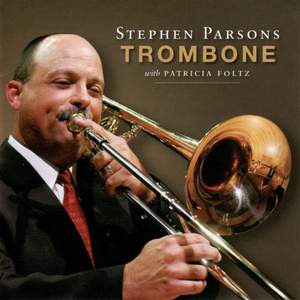 Trombone Recital: Parsons, Stephen - MOREL, F. / WHITE, D. / JORGENSEN, A. / PRESCOTT, J. / EDWARDS, B. / WELLS, D. / SAMUEL-ROUSSEAU, M.
