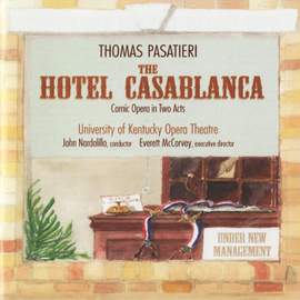 Pasatieri: The Hotel Casablanca