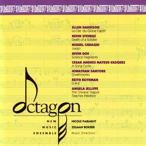 Octagon New Music Ensemble, Vol. 1 - HARRISON, E. / STEVENS, K. / CHUAQUI, M. / DOE, K. / MATEUS-VASQUEZ, C.A. / SANTORE, J.