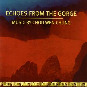 CHOU, W.: Echoes from the Gorge / Yu Ko / Yun / Suite for Harp and Wind Quintet / Windswept Peaks