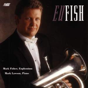Euphonium Recital: Fisher, Mark - BACH, J.S. / BRAHMS, J. / JACOB, G. / TELEMANN, G.P. / BACH, J. / ARBAN, J.B. (EuFish)