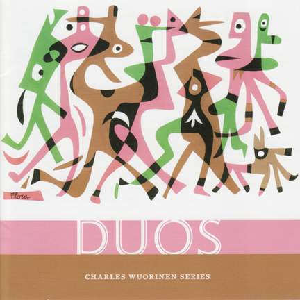 Charles Wuorinen Series: Duos
