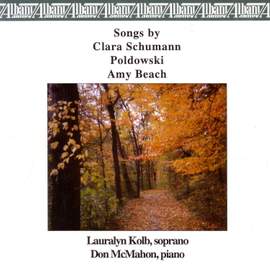 Vocal Recital: Kolb, Lauralyn - SCHUMANN, C. / POLDOWSKI / BEACH, A.