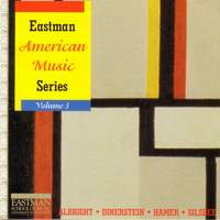 EASTMAN AMERICAN SERIES, Vol. 3 - ALBRIGHT: 4 Fancies / DINERSTEIN: Love Songs / HAMER: 2 Morning Asanas / SILSBEE: Doors