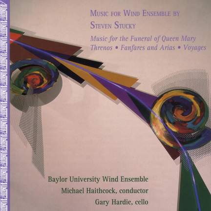STUCKY: Funeral Music for Queen Mary / Threnos / Fanfares and Arias / Voyages