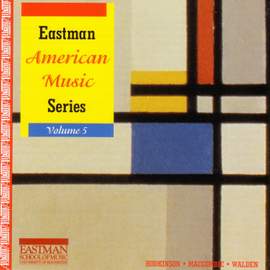 EASTMAN AMERICAN MUSIC SERIES, Vol. 5 - HODKINSON, S.: Alte Liebeslieder, Book IV / WALDEN, S.: Some Changes