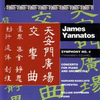 YANNATOS: Symphony No. 4 / Piano Concerto