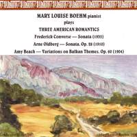 BEACH: 60 Variations on Balkan Themes / OLDBERG: Piano Sonata in B flat minor / CONVERSE: Piano Sonata No. 1