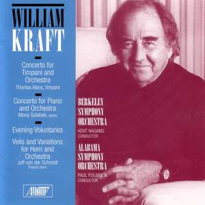 KRAFT, W.: Timpani Concerto No. 1 / Piano Concerto / Evening Voluntaries / Veils and Variations