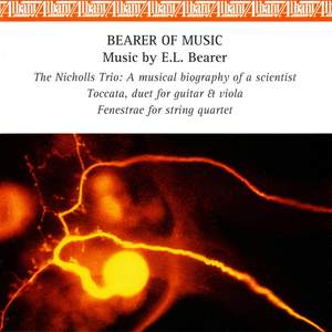 BEARER: Nicholls Trio (The) / Toccata / Fenestrae (Bearer of Music)