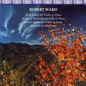 WARD, R.: Violin Sonatas Nos. 1 and 2 / Arioso and Tarantelle / Serenade for Mallarme