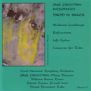 PAUL FREEMAN, Vol. 5 - BAKER, D.: Alabama Landscape / Refractions / Life Cycles / Tuba Concerto