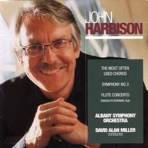 John Harbison: Symphony No. 3, Flute Concerto & The Most Often Used Chords