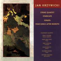 KRZYWICKI: String Quartet / Starscape / Trumpet Sonata / 4 Songs after Rexroth