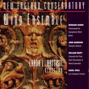 HARBISON: Olympic Dances / KRAFT: Concerto for 4 Percussion Soloists and Symphonic Wind Ensemble / HUSA: Les couleurs fauves