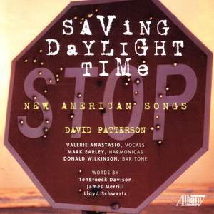 PATTERSON, D.: Saving Daylight Time / Last Words / Dead Battery Blues