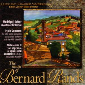 RANDS: Madrigali / Metalepsis 2 / Triple Concerto (Cleveland Chamber Symphony, London)