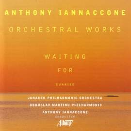 Anthony Iannaccone: Orchestral Works