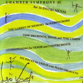 KRAFT: Chamber Symphony No. 2 / 6 Pieces for Violin / Line Drawings / Cummingsong / The Garden of Memory