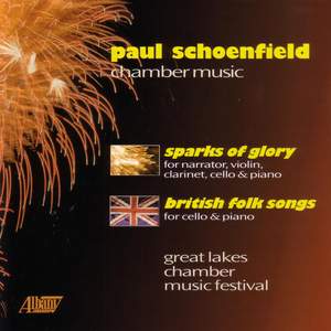 SCHOENFIELD: Sparks of Glory / 6 British Folk Songs