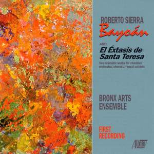 SIERRA: Bayoan / El Extasis de Santa Teresa (Bronx Arts Ensemble)