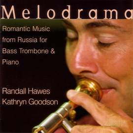 Bass Trombone Recital: Randall, Hawes - TCHAIKOVSKY, P. / LEBEDEV / RIMSKY-KORSAKOV / SHOSTAKOVICH / RACHMANINOV