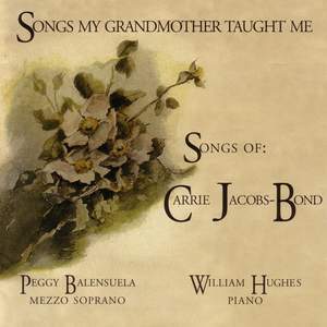 JACOBS-BOND, C.: Songs (Songs My Grandmother Taught Me) (Balensuela, Hughes)