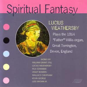 WEATHERSBY, L.: Spiritual Fantasy / Toccata Spiritoso / BOWERS, V.G.: Joie / Prelude and Fugato (Hymnes, Weathersby)