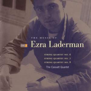 LADERMAN, E.: Music of Ezra Laderman (The), Vol. 3 - String Quartets Nos. 6-8 (Cassatt String Quartet)