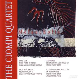 HINDEMITH: Melancholie / VAUGHAN WILLIAMS: On Wenlock Edge / KIM, E.: 3 Poems in French / PART: Ein Wallfahrtslied