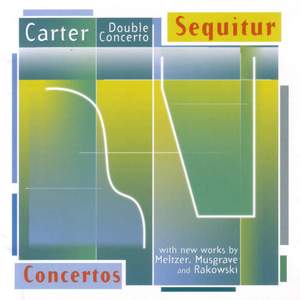 CARTER, E.: Double Concerto for Harpsichord and Piano / RAKOWSKI: Locking Horns / MELTZER: Virginal / MUSGRAVE: Lamenting with Ariadne