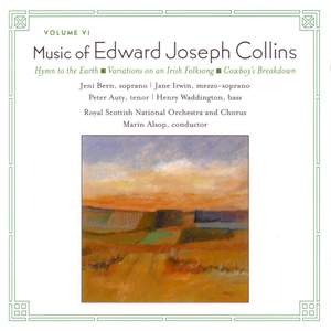 COLLINS, E.J.: Music of Edward Joseph Collins, Vol. 6 - Hymn to Earth / Variations on an Irish Tune / Cowboy's Breakdown