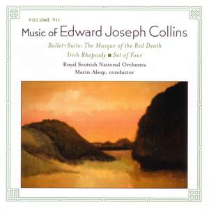 COLLINS, E.J.: Music of Edward Joseph Collins, Vol. 7 - Masque of the Red Death / Irish Rhapsody / Set of 4