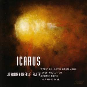 PRIOR: Icarus / PROKOFIEV / LIEBERMANN: Flute Sonata / MUSGRAVE: Narcissus