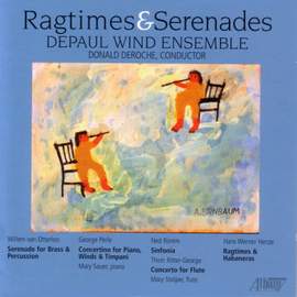 HENZE: Ragtimes and Habaneras / OTTERLOO: Serenade / ROREM: Sinfonia / GEORGE, T.: Flute Concerto / PERLE: Piano Concertino