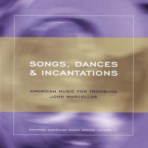EASTMAN AMERICAN MUSIC SERIES, Vol. 2 - DOBBINS, B.: Songs, Dances and Incantations / PREMRU, R.: Trombone Concertino